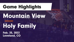 Mountain View  vs Holy Family  Game Highlights - Feb. 25, 2022