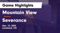 Mountain View  vs Severance  Game Highlights - Dec. 12, 2023