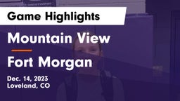 Mountain View  vs Fort Morgan  Game Highlights - Dec. 14, 2023