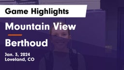 Mountain View  vs Berthoud  Game Highlights - Jan. 3, 2024