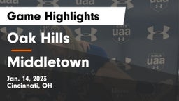 Oak Hills  vs Middletown  Game Highlights - Jan. 14, 2023