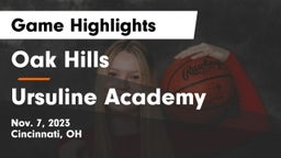 Oak Hills  vs Ursuline Academy Game Highlights - Nov. 7, 2023