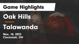 Oak Hills  vs Talawanda  Game Highlights - Nov. 18, 2023