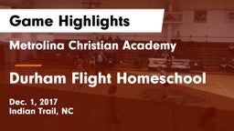 Metrolina Christian Academy  vs Durham Flight Homeschool Game Highlights - Dec. 1, 2017