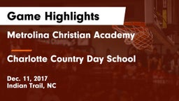 Metrolina Christian Academy  vs Charlotte Country Day School Game Highlights - Dec. 11, 2017