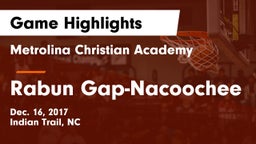 Metrolina Christian Academy  vs Rabun Gap-Nacoochee  Game Highlights - Dec. 16, 2017