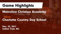Metrolina Christian Academy  vs Charlotte Country Day School Game Highlights - Dec. 22, 2017