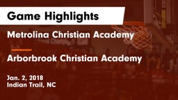 Metrolina Christian Academy  vs Arborbrook Christian Academy Game Highlights - Jan. 2, 2018