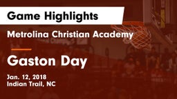 Metrolina Christian Academy  vs Gaston Day Game Highlights - Jan. 12, 2018