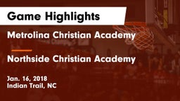 Metrolina Christian Academy  vs Northside Christian Academy Game Highlights - Jan. 16, 2018