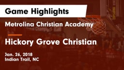 Metrolina Christian Academy  vs Hickory Grove Christian  Game Highlights - Jan. 26, 2018