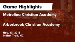 Metrolina Christian Academy  vs Arborbrook Christian Academy Game Highlights - Nov. 13, 2018