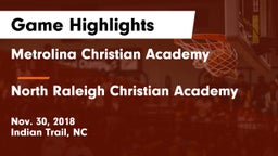 Metrolina Christian Academy  vs North Raleigh Christian Academy  Game Highlights - Nov. 30, 2018