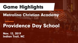 Metrolina Christian Academy  vs Providence Day School Game Highlights - Nov. 12, 2019