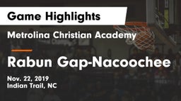 Metrolina Christian Academy  vs Rabun Gap-Nacoochee  Game Highlights - Nov. 22, 2019