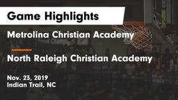 Metrolina Christian Academy  vs North Raleigh Christian Academy  Game Highlights - Nov. 23, 2019