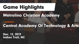 Metrolina Christian Academy  vs Central Academy Of Technology & Arts Game Highlights - Dec. 12, 2019
