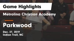 Metrolina Christian Academy  vs Parkwood  Game Highlights - Dec. 27, 2019