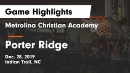 Metrolina Christian Academy  vs Porter Ridge  Game Highlights - Dec. 28, 2019