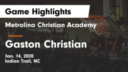 Metrolina Christian Academy  vs Gaston Christian Game Highlights - Jan. 14, 2020