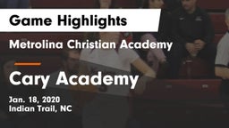 Metrolina Christian Academy  vs Cary Academy Game Highlights - Jan. 18, 2020