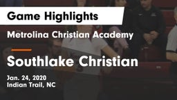 Metrolina Christian Academy  vs Southlake Christian  Game Highlights - Jan. 24, 2020