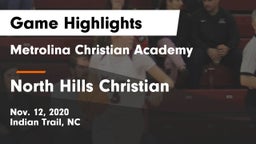 Metrolina Christian Academy  vs North Hills Christian Game Highlights - Nov. 12, 2020