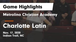 Metrolina Christian Academy  vs Charlotte Latin  Game Highlights - Nov. 17, 2020