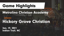 Metrolina Christian Academy  vs Hickory Grove Christian  Game Highlights - Jan. 19, 2021