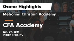 Metrolina Christian Academy  vs CFA Academy Game Highlights - Jan. 29, 2021