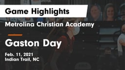 Metrolina Christian Academy  vs Gaston Day Game Highlights - Feb. 11, 2021