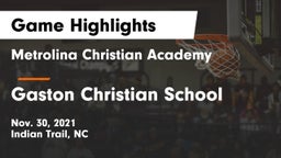 Metrolina Christian Academy  vs Gaston Christian School Game Highlights - Nov. 30, 2021