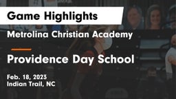 Metrolina Christian Academy  vs Providence Day School Game Highlights - Feb. 18, 2023