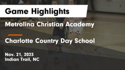 Metrolina Christian Academy  vs Charlotte Country Day School Game Highlights - Nov. 21, 2023