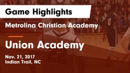 Metrolina Christian Academy  vs Union Academy  Game Highlights - Nov. 21, 2017