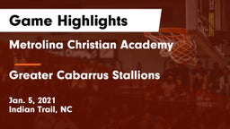 Metrolina Christian Academy  vs Greater Cabarrus Stallions Game Highlights - Jan. 5, 2021