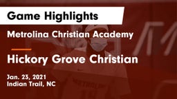 Metrolina Christian Academy  vs Hickory Grove Christian  Game Highlights - Jan. 23, 2021
