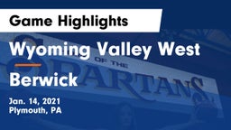 Wyoming Valley West  vs Berwick  Game Highlights - Jan. 14, 2021