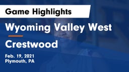 Wyoming Valley West  vs Crestwood  Game Highlights - Feb. 19, 2021