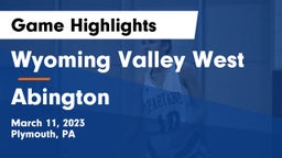 Wyoming Valley West  vs Abington  Game Highlights - March 11, 2023