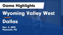Wyoming Valley West  vs Dallas  Game Highlights - Dec. 5, 2023