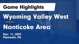 Wyoming Valley West  vs Nanticoke Area  Game Highlights - Dec. 11, 2023