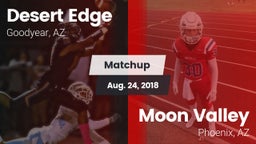 Matchup: Desert Edge High vs. Moon Valley  2018