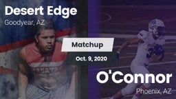 Matchup: Desert Edge High vs. O'Connor  2020