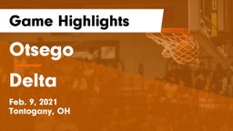 Otsego  vs Delta  Game Highlights - Feb. 9, 2021