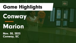 Conway  vs Marion  Game Highlights - Nov. 30, 2023