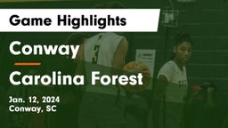 Conway  vs Carolina Forest  Game Highlights - Jan. 12, 2024