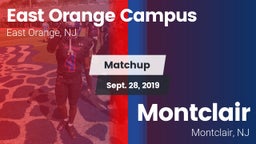 Matchup: East Orange Campus vs. Montclair  2019