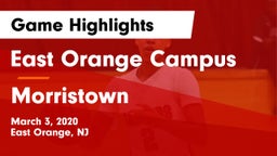East Orange Campus  vs Morristown  Game Highlights - March 3, 2020