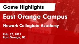 East Orange Campus  vs Newark Collegiate Academy  Game Highlights - Feb. 27, 2021